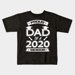 proud dad of a 2020 senior Kids T-Shirt